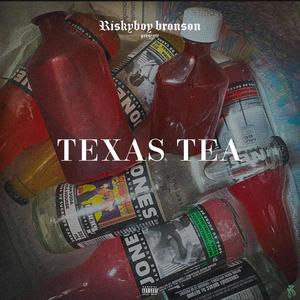 Texas Tea (Explicit)