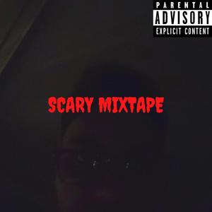 Scary Mixtape (Explicit)