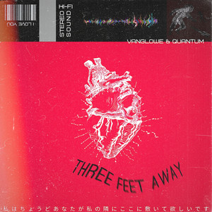 Three Feet Away (Explicit)