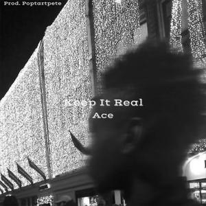 Keep It Real (Explicit)