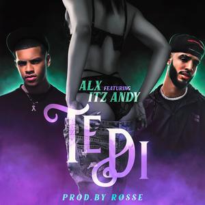 Te Di (feat. Itz Andy) [Explicit]