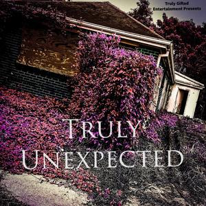 Truly Unexpected (Explicit)