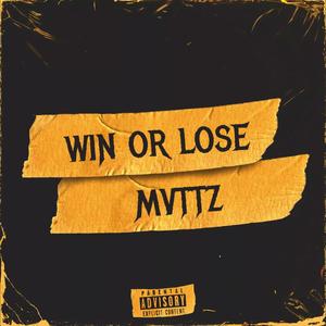 Win Or Lose (Explicit)