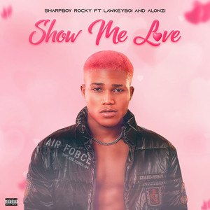 Show Me Love (sped up version|Explicit)