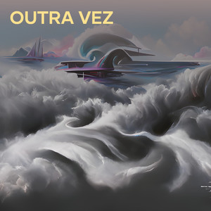 outra vez