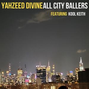 All City Ballers(feat. Kool Keith) (Explicit)