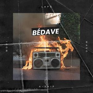 Bédave (Explicit)