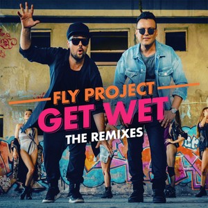 Get Wet (Remixes)