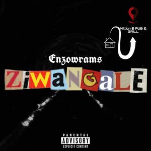 Ziwangale!!! (Explicit)
