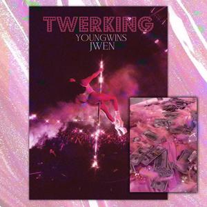 Twerking (Explicit)