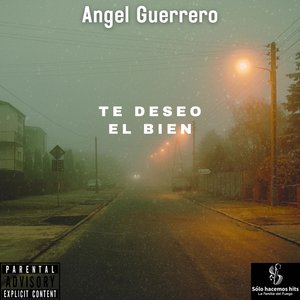 Te deseo el bien (Explicit)