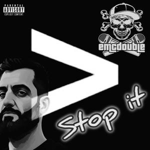 Stop it (Explicit)