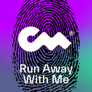 Run Away With Me