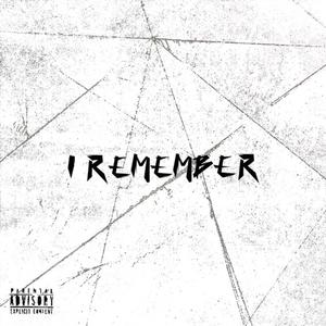 i Remember (Explicit)