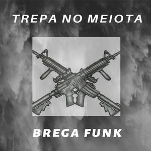 TREPA NO MEIOTA (Explicit)