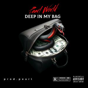 Deep in My Bag (Explicit)