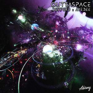 OUTTASPACE (Explicit)