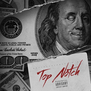 Top Notch (Explicit)