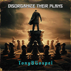 Disorganise Their Plans