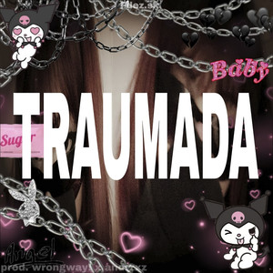 Traumada (Explicit)