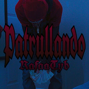 Patrullando (Explicit)
