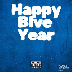 Happy Blve Year (Explicit)