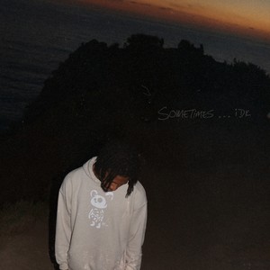 sometimes (Explicit)