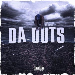 Da Outs (Explicit)