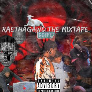 Raethagawd The Mixtape (Explicit)