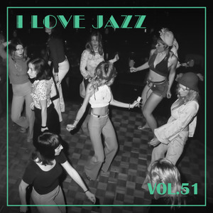 I Love Jazz, Vol. 51