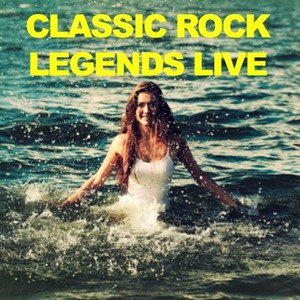 Classic Rock Legends Live!