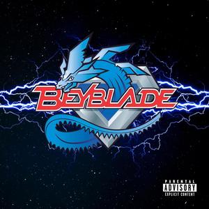 BEYBLADE (Explicit)