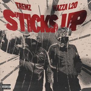 Sticks Up (feat. Mazza_l20) (Explicit)