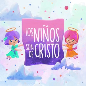 Los Niños Son De Cristo