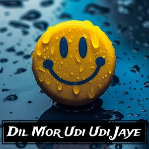 Dil Mor Udi Udi Jaye