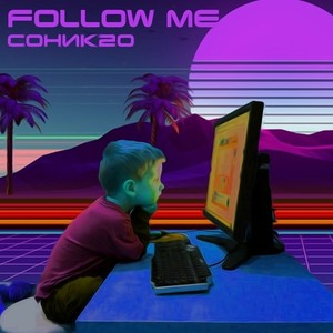 Follow Me (Explicit)