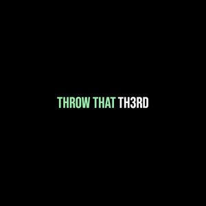 Throw That (Explicit)