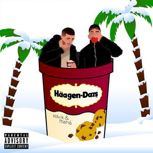 Haagen dazs(feat. Mahé) (Explicit)