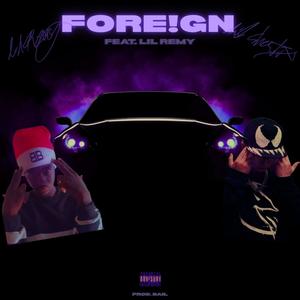 FORE!GN (feat. Lil Remy) (Explicit)
