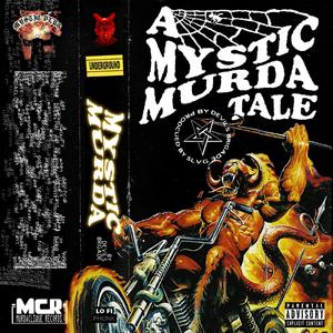 A MYSTIC MURDA TALE (Explicit)