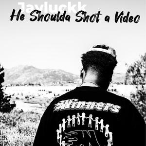 He Shoulda Shot A Video (Explicit)