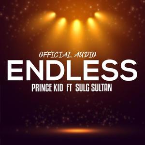 ENDLESS by Prince Kid (feat. Sulg Sultan)