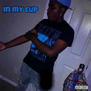 In my Cup (Explicit)