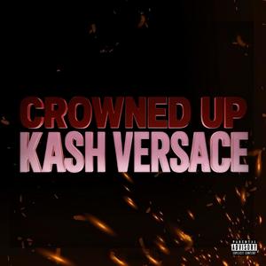 Crowned Up (Explicit)