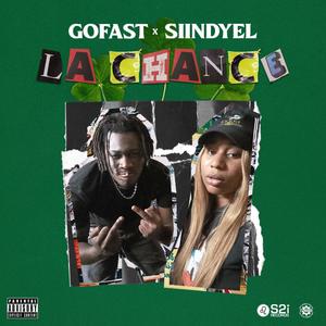 La chance (feat. Gofast)