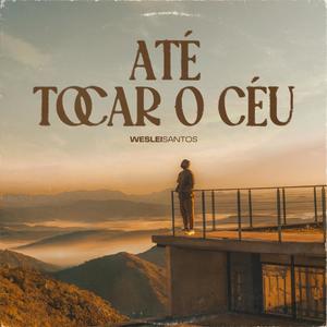 Até Tocar o Céu