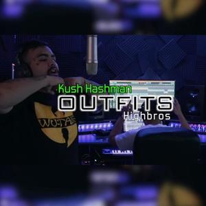 OUTFITS (feat. Highbros) [Explicit]