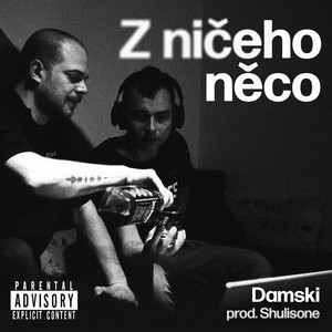 Z NIČEHO NĚCO