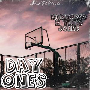 Day Ones (feat. Yayo Jones) [Explicit]