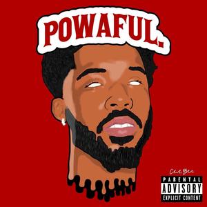 Powaful. (Explicit)